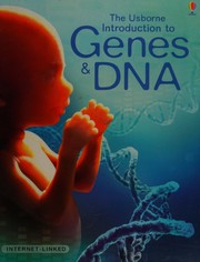Cover of: The Usborne introduction to genes & DNA by Anna Claybourne