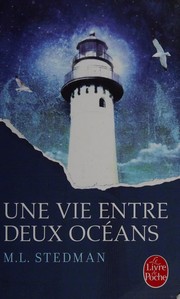 Cover of: Une vie entre deux océans: roman