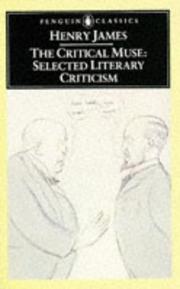 The Critical Muse : selected literary criticism