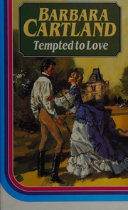 Tempted to love by Barbara Cartland