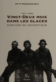 Cover of: Vingt-deux mois dans les glaces