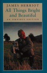 Cover of: All Things Bright and Beautiful: All Creatures Great and Small #3-4