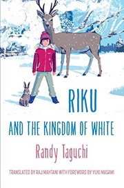 Cover of: Riku and the Kingdom of White by Randy Taguchi, Raj Mahtani
