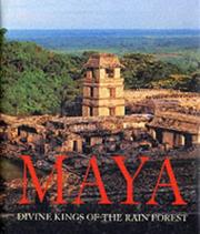Cover of: Maya: Divine Kings of the Rain Forest (Cultural Studies Photography)