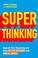 Cover of: Super Thinking