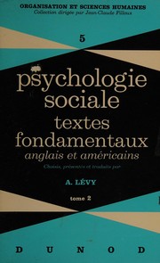 Cover of: Psychologie sociale: textes fondamentaux anglais et américains