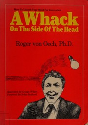 Cover of: A whack on the side of your head by Roger Von Oech