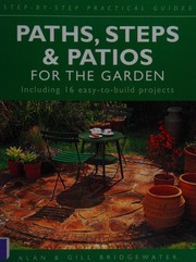 Cover of: Paths, steps & patios for the garden: including 16 easy-to-build projects