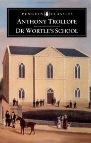 Dr. Wortle's school by Anthony Trollope
