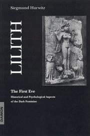 Cover of: Lilith-The First Eve: Historical and Psychological Aspects of the Dark Feminine