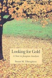 Looking for gold by Susan M. Tiberghien