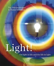 Cover of: Light! On light in life and the life in light