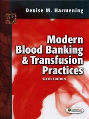 Cover of: Modern blood banking and transfusion practices. - 6. ed.