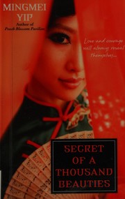 Cover of: Secret of a thousand beauties by Mingmei Yip