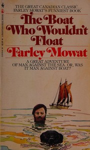 Cover of: The boat who wouldn't float by Farley Mowat