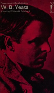Cover of: W. B. Yeats: a critical anthology