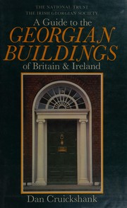 Cover of: A guide to the Georgian buildings of Britain & Ireland