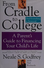 Cover of: From cradle to college (and everything in between): a parent's guide to financing your child's life
