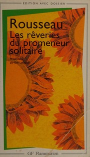 Cover of: Les rêveries du promeneur solitaire by Jean-Jacques Rousseau