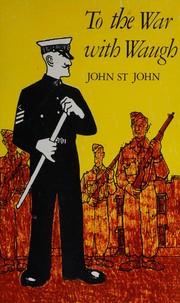 To the war with Waugh by St. John, John Richard