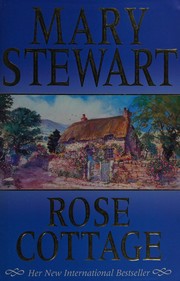 Cover of: Rose Cottage by Mary Stewart
