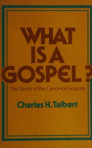Cover of: What is a Gospel?: The genre of the canonical Gospels