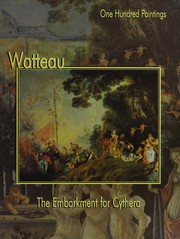Cover of: Watteau, the embarkment for Cythera