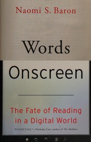 Cover of: Words onscreen: the fate of reading in a digital world