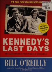 Kennedy's last days by Bill O'Reilly