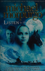 Cover of: Listen to the Moon by Michael Morpurgo