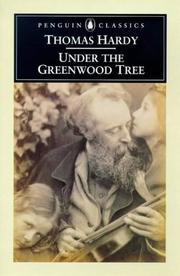 Cover of: Under the greenwood tree: a rural painting of the Dutch school