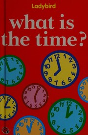 What is the Time? by Lynne Bradbury