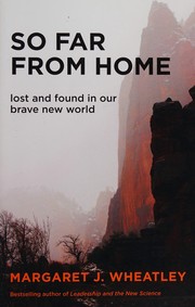 Cover of: So far from home: lost and found in our brave new world