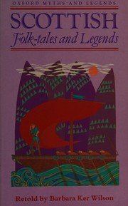 Scottish Folk-tales and Legends by Barbara Ker Wilson