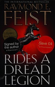 Cover of: Rides a dread legion by Raymond E. Feist