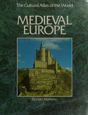 Cover of: Medieval Europe (Cultural atlas of the world)