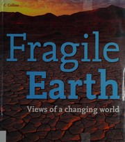 Cover of: Fragile Earth: views of a changing world