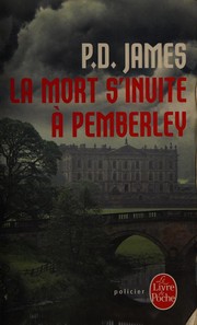 Cover of: La mort s'invite à Pemberley by P. D. James