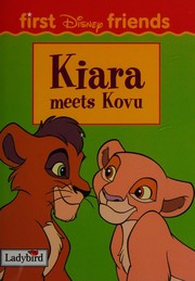 Cover of: Disney's Kiara meets Kovu