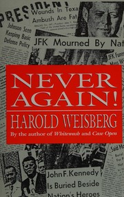 Cover of: Never Again!: The Government Conspiracy in the JFK Assassination