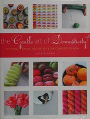 Cover of: The gentle art of domesticity