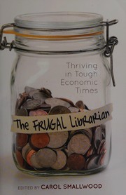 Cover of: The frugal librarian: thriving in tough economic times