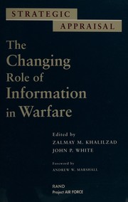 Cover of: Strategic appraisal: the changing role of information in warfare