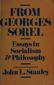 Cover of: From Georges Sorel: Essays in Socialism and philosophy