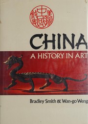 Cover of: China: a history in art