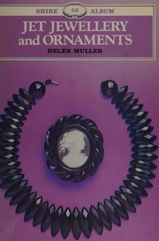 Cover of: Jet jewellery and ornaments by Helen Muller
