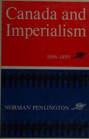 Cover of: Canada and imperialism, 1896-1899. by Norman Penlington