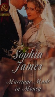 Cover of: Marriage made in money by Sophia James