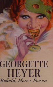 Cover of: Behold, here's poison by Georgette Heyer