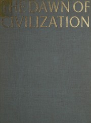 Cover of: Dawn of civilization: the first world survey of human cultures in early times